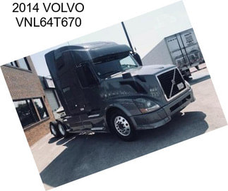 2014 VOLVO VNL64T670