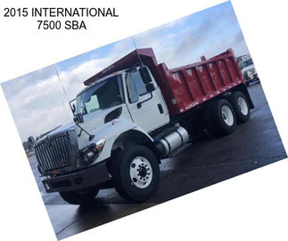 2015 INTERNATIONAL 7500 SBA