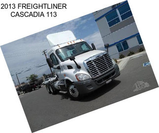 2013 FREIGHTLINER CASCADIA 113