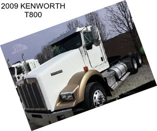 2009 KENWORTH T800