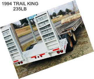 1994 TRAIL KING 235LB