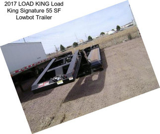 2017 LOAD KING Load King Signature 55 SF Lowbot Trailer