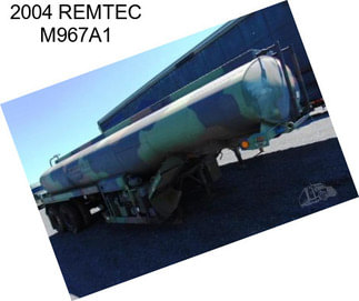 2004 REMTEC M967A1