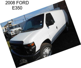 2008 FORD E350