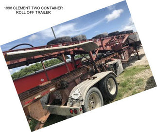 1998 CLEMENT TWO CONTAINER ROLL OFF TRAILER
