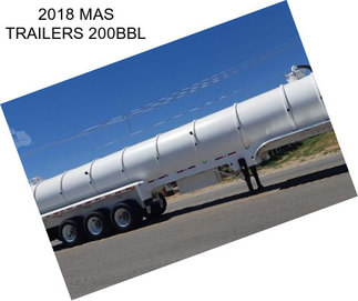 2018 MAS TRAILERS 200BBL