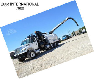 2008 INTERNATIONAL 7600