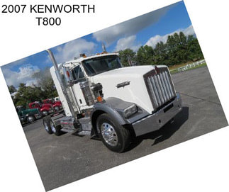 2007 KENWORTH T800