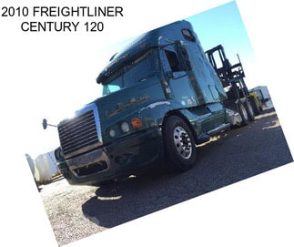 2010 FREIGHTLINER CENTURY 120