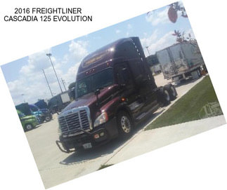 2016 FREIGHTLINER CASCADIA 125 EVOLUTION