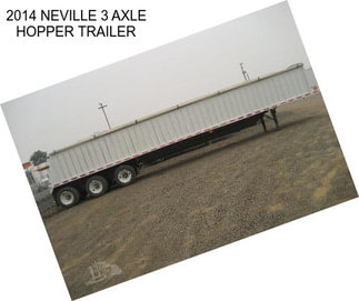 2014 NEVILLE 3 AXLE HOPPER TRAILER