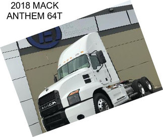 2018 MACK ANTHEM 64T