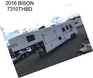 2016 BISON 7310THBD