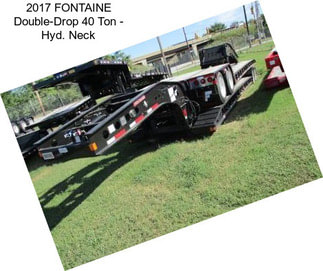 2017 FONTAINE Double-Drop 40 Ton - Hyd. Neck