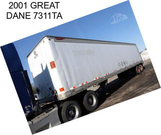 2001 GREAT DANE 7311TA