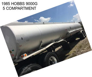 1985 HOBBS 9000G 5 COMPARTMENT