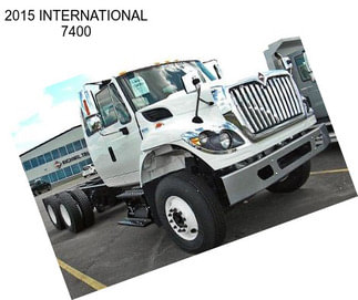 2015 INTERNATIONAL 7400