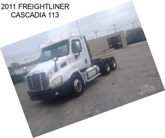 2011 FREIGHTLINER CASCADIA 113