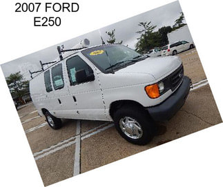 2007 FORD E250