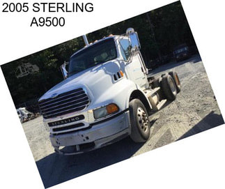 2005 STERLING A9500