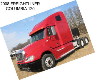 2008 FREIGHTLINER COLUMBIA 120