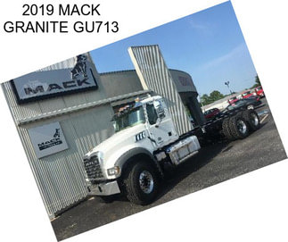 2019 MACK GRANITE GU713