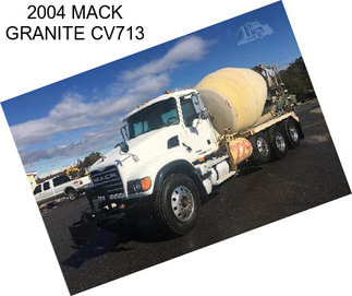 2004 MACK GRANITE CV713