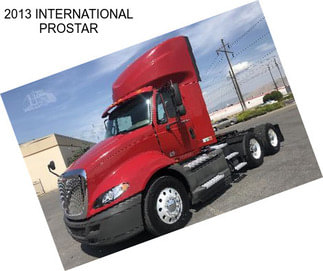 2013 INTERNATIONAL PROSTAR