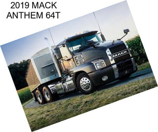 2019 MACK ANTHEM 64T