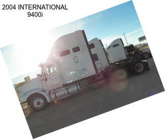 2004 INTERNATIONAL 9400i