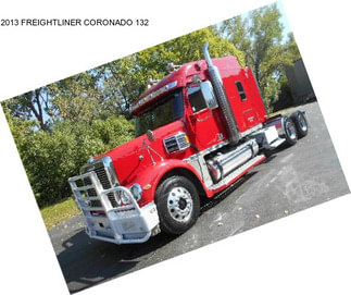 2013 FREIGHTLINER CORONADO 132