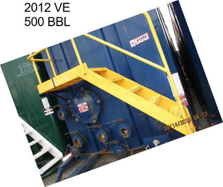 2012 VE 500 BBL