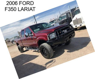 2006 FORD F350 LARIAT