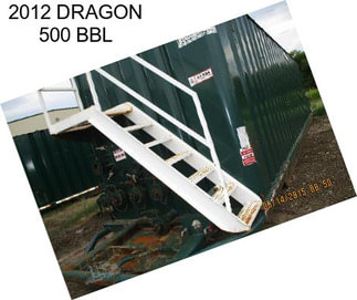 2012 DRAGON 500 BBL