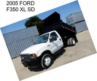 2005 FORD F350 XL SD