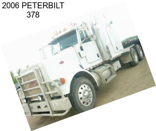 2006 PETERBILT 378