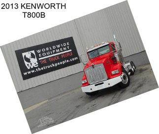 2013 KENWORTH T800B