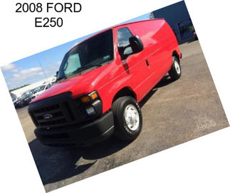 2008 FORD E250