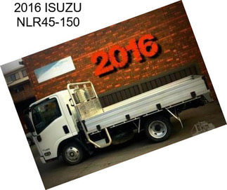 2016 ISUZU NLR45-150