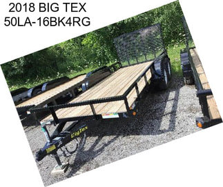 2018 BIG TEX 50LA-16BK4RG