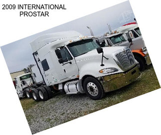 2009 INTERNATIONAL PROSTAR