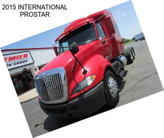 2015 INTERNATIONAL PROSTAR