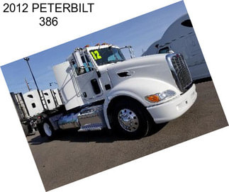 2012 PETERBILT 386