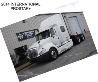 2014 INTERNATIONAL PROSTAR+