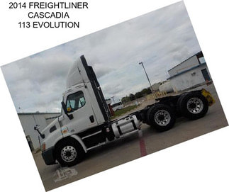 2014 FREIGHTLINER CASCADIA 113 EVOLUTION