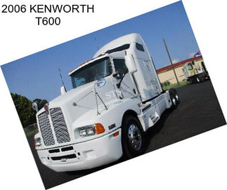 2006 KENWORTH T600