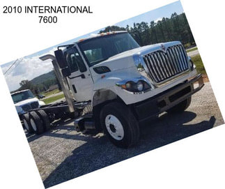 2010 INTERNATIONAL 7600