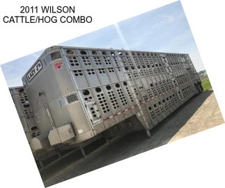 2011 WILSON CATTLE/HOG COMBO