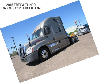 2015 FREIGHTLINER CASCADIA 125 EVOLUTION