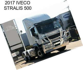 2017 IVECO STRALIS 500
